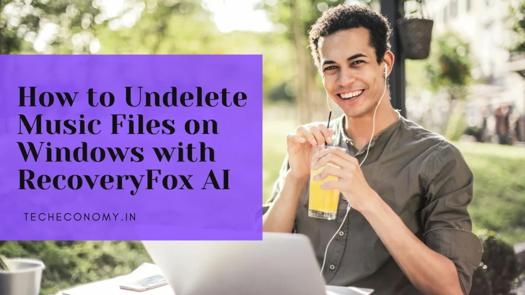 How to Undelete Music Files on Windows with RecoveryFox AI